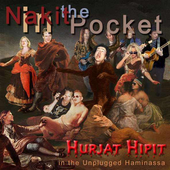 Hurjat Hipit - Nakit in the Pocket